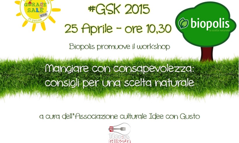 Mangiare consapevole_workshop @Festival della Sostenibilità GSK2015